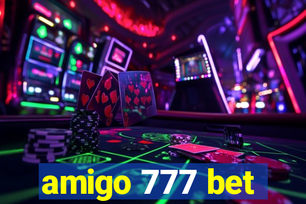 amigo 777 bet